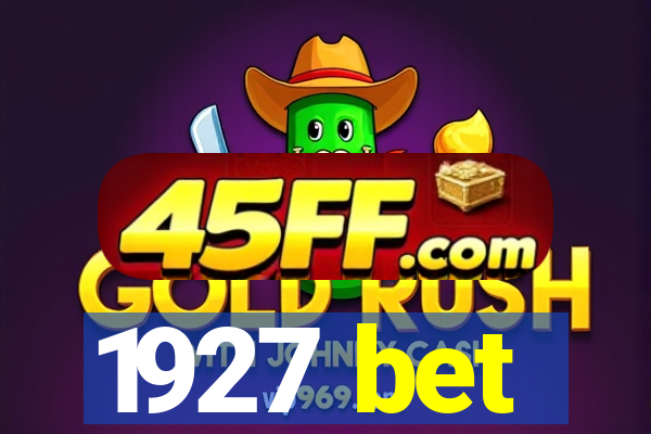 1927 bet